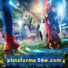 plataforma 56w.com